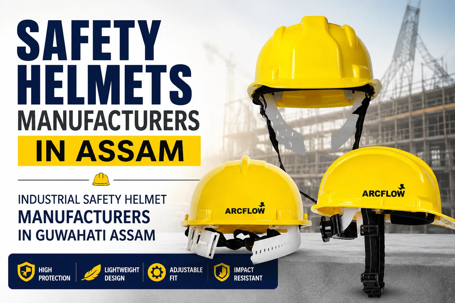 Safety helmets manufacturers in Assam providing industrial safety helmets in Guwahati Assam