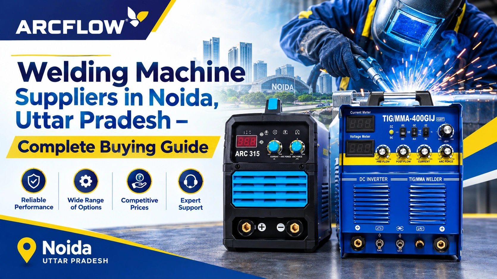 Welding machine suppliers in Noida, Uttar Pradesh offering Arc, MIG and TIG welding machines